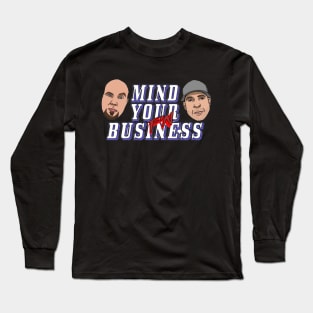 Mind Your F'N Business podcast logo w faces Long Sleeve T-Shirt